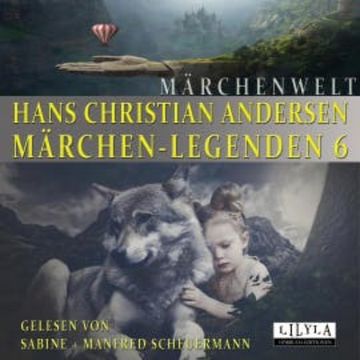 Märchen-Legenden 6 audiobook, Hans Christian Andersen