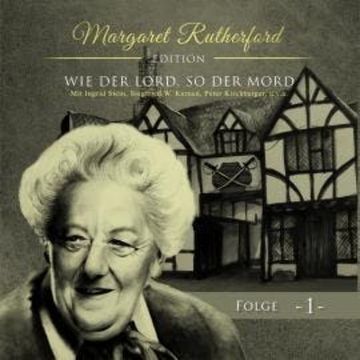 Margaret Rutherford, Folge 1: Wie der Lord, so der Mord audiobook, Ascan von Bargen