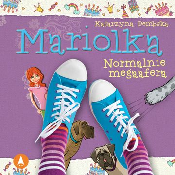 Mariolka. Normalnie megaafera audiobook, Katarzyna Dembska