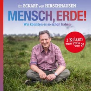 Mensch, Erde!, Eckart von Hirschhausen