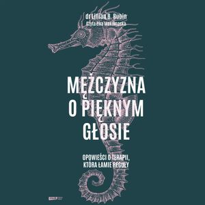 Mężczyzna o pięknym głosie, Lillian B. Rubin