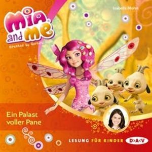 Ein Palast voller Pane (Mia and me 12), Isabella Mohn
