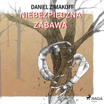 Niebezpieczna zabawa audiobook, Daniel Zimakoff