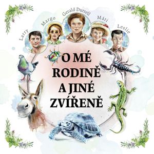 O mé rodině a jiné zvířeně, Gerald Durrell