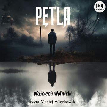 Pętla audiobook, Wojciech Wolnicki