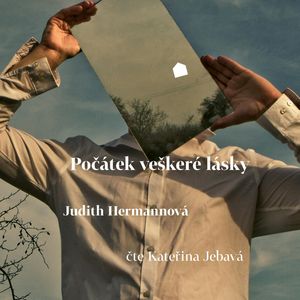 Počátek veškeré lásky, Judith Hermannová