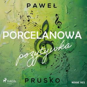 Porcelanowa pozytywka, Paweł Prusko