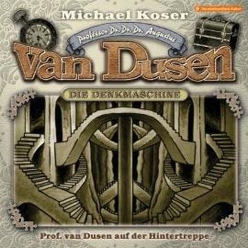 Professor van Dusen, Folge 39: Professor van Dusen auf der Hintertreppe audiobook, Michael Koser