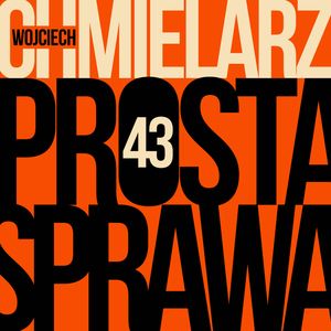 Prosta sprawa - odcinek 43, Wojciech Chmielarz
