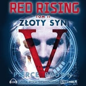 Red Rising tom 2. Złoty syn, Pierce Brown