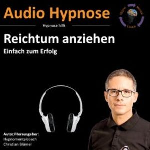 Reichtum anziehen, Christian Blümel