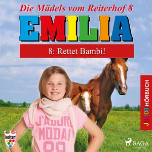 Rettet Bambi! (Emilia - Die Mädels vom Reiterhof 8), Karla Schniering
