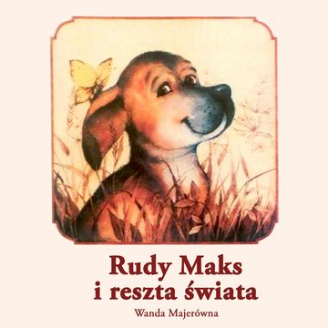 Rudy Maks i reszta świata audiobook, Wanda Majerówna
