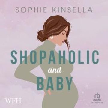 Shopaholic & Baby audiobook, Sophie Kinsella