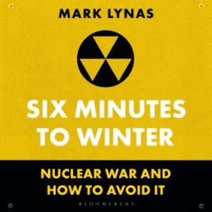 Six Minutes to Winter, Mark Lynas