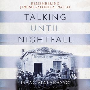 Talking Until Nightfall, Isaac Matarasso