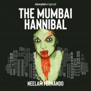 The Mumbai Hannibal, Neelam Fernando