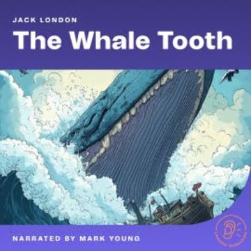 The Whale Tooth audiobook, Jack London