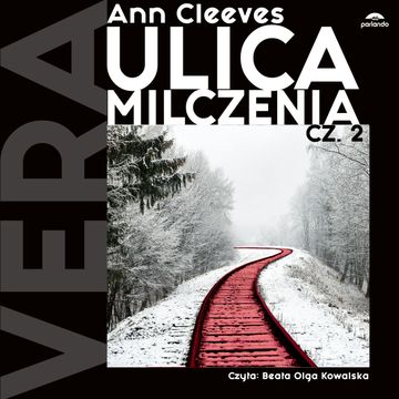 Ulica milczenia. Tom 2 audiobook, Ann Cleeves