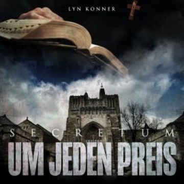 Um jeden Preis audiobook, Lyn Konner