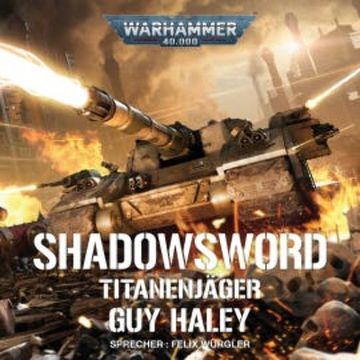 Warhammer 40.000: Shadowsword audiobook, Guy Haley