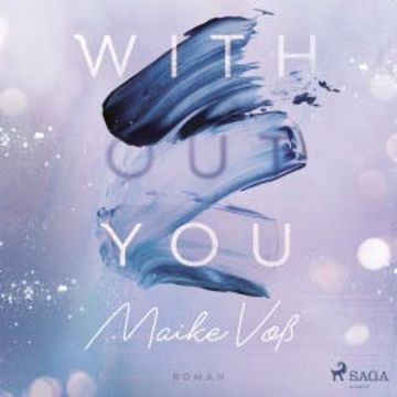 With(out) You audiobook, Maike Voß