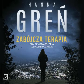 Zabójcza terapia audiobook, Hanna Greń