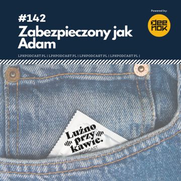 #142 - Zabezpiecz się jak Adam audiobook, NAAB.pl	Adam Borodo