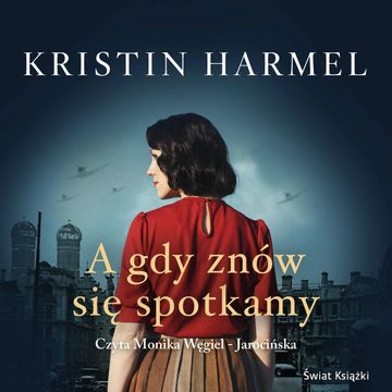 A gdy znów się spotkamy audiobook, Kristin Harmel