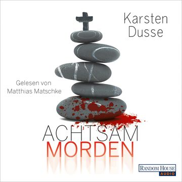 Achtsam morden audiobook, Karsten Dusse