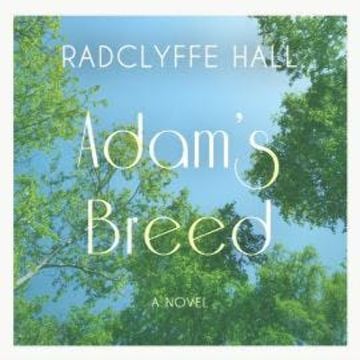 Adam's Breed (Unabridged) audiobook, Radclyffe Hall