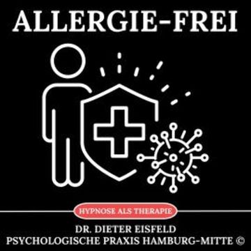 Allergie-frei audiobook, Dr. Dieter Eisfeld