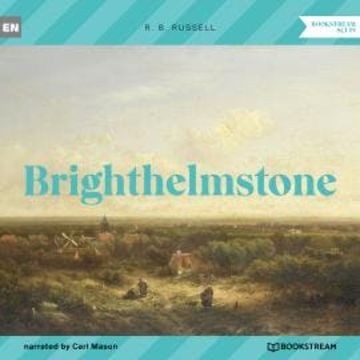 Brighthelmstone (Unabridged) audiobook, R. B. Russell