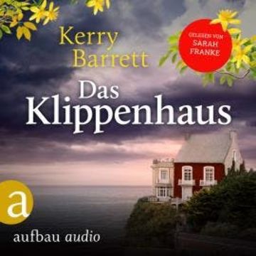 Das Klippenhaus (Ungekürzt) audiobook, Kerry Barrett