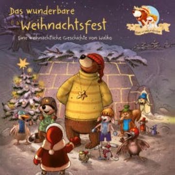 Das wunderbare Weihnachtsfest audiobook, Walko