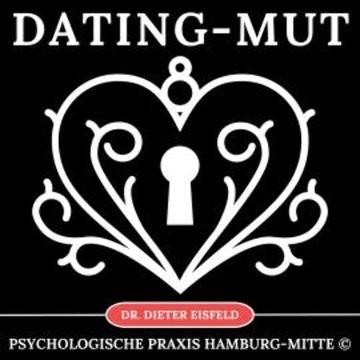 Dating-Mut audiobook, Dr. Dieter Eisfeld