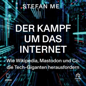 Der Kampf um das Internet audiobook, Stefan Mey.