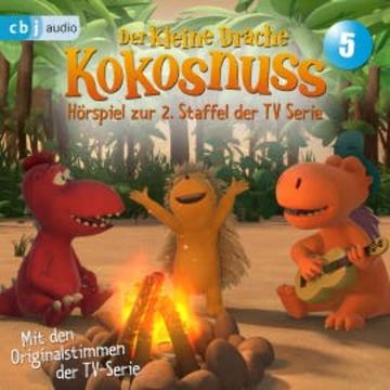 Der Kleine Drache Kokosnuss - Hörspiel zur 2. Staffel der TV-Serie 05 audiobook, Ingo Siegner
