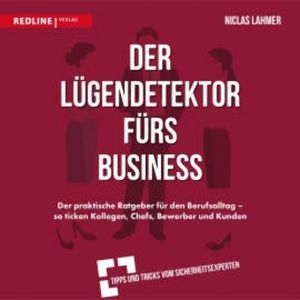 Der Lügendetektor fürs Business, Niclas Lahmer