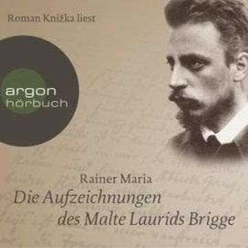 Die Aufzeichnungen des Malte Laurids Brigge (Ungekürzte Lesung) audiobook, Rainer Maria Rilke