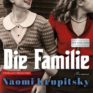 Die Familie, Naomi Krupitsky.