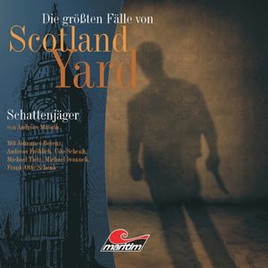 Schattenjäger (Die größten Fälle von Scotland Yard 11), Andreas Masuth