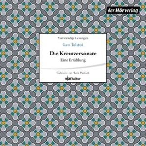 Die Kreutzersonate, Lew Tolstoi