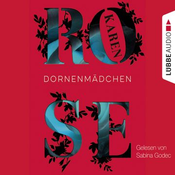 Dornenmädchen audiobook, Karen Rose