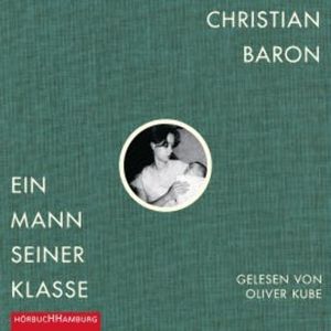 Ein Mann seiner Klasse, Christian Baron
