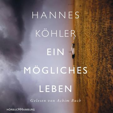 Ein mögliches Leben audiobook, Hannes Köhler