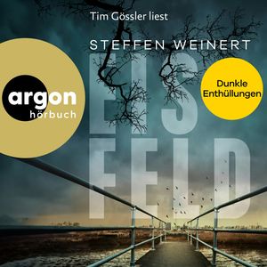 Eisfeld - Dunkle Enthüllungen - Mara Eisfeld ermittelt, Band 2 (Ungekürzte Lesung), Steffen Weinert