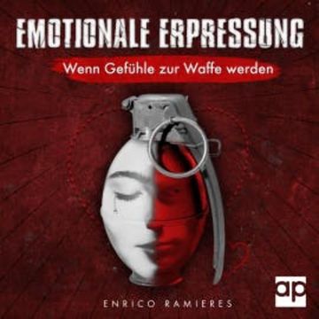 Emotionale Erpressung audiobook, Enrico Ramieres