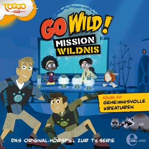 Geheimnisvolle Kreaturen (Go Wild - Mission Wildnis 10), Thomas Karallus