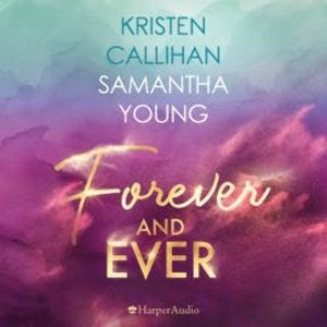 Forever and ever (ungekürzt), Samantha Young